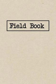 Paperback Field Book: A Graph Paper Field Book For Research And Project Notes Book