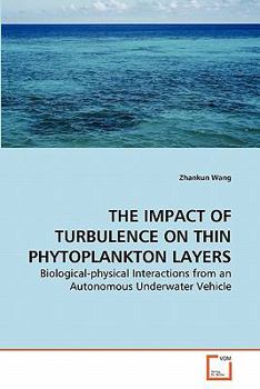 Paperback The Impact of Turbulence on Thin Phytoplankton Layers Book