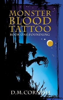 Paperback Foundling: Monster-Blood Tattoo, Book One Book