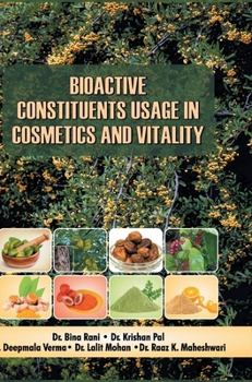 Hardcover Bioactive Constituents Usage in Cosmetics and Vitality Book