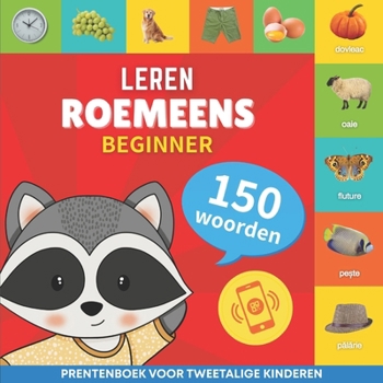 Paperback Leer Roemeens - 150 woorden met uitspraken - Beginner: Prentenboek voor tweetalige kinderen [Dutch] Book