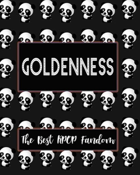 Paperback GOLDENNESS The Best KPOP Fandom: Best KPOP Gift Fans Cute Panda Monthly Planner 8"x10" Book 110 Pages Book