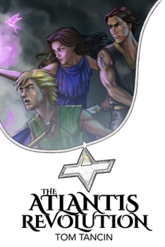 Paperback The Atlantis Revolution (The Complete Trilogy) Book