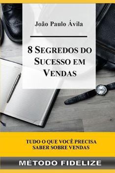 Paperback 8 Segredos Do Sucesso Em Vendas: M [Portuguese] Book