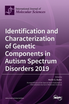 Hardcover Identification and Characterization of Genetic Components in Autism Spectrum Disorders 2019 Book