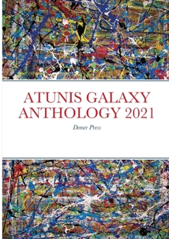 Paperback Atunis Galaxy Anthology 2021: Demer Press Book