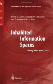 Paperback Inhabited Information Spaces: Living with Your Data Book