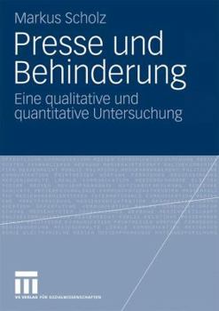 Paperback Presse Und Behinderung: Eine Qualitative Und Quantitative Untersuchung [German] Book