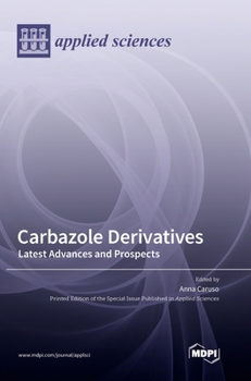 Hardcover Carbazole Derivatives: Latest Advances and Prospects Book