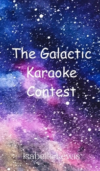 Hardcover The Galactic Karaoke Contest Book