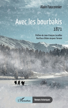 Paperback Avec les bourbakis: 1871 [French] Book
