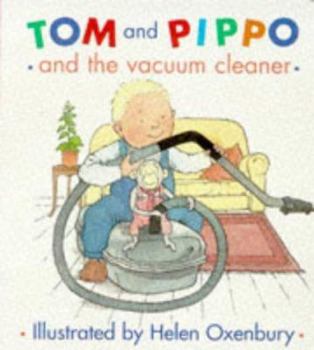 Hardcover Tom and Pippo and the Vacuum Cleaner Book