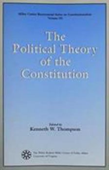 Paperback The Political Theory of the Constitution Book