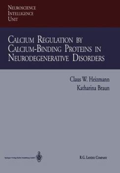 Paperback Calcium Regulation by Calcium-Binding Proteins in Neurodegenerative Disorders Book