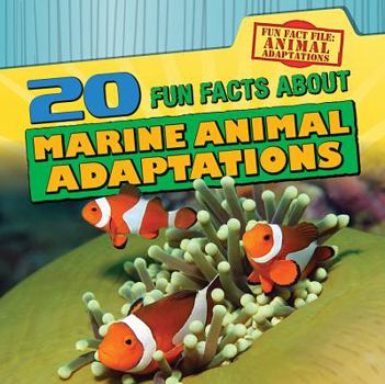 Library Binding 20 Fun Facts about Marine Animal Adaptations Book