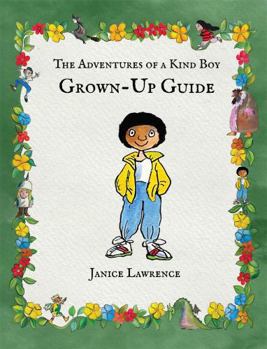 The Adventures of a Kind Boy Grown-Up Guide
