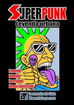 Paperback Superpunk: Leyenda Urbana [Spanish] Book