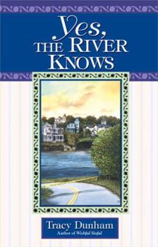Hardcover Yes, The River Knows Book