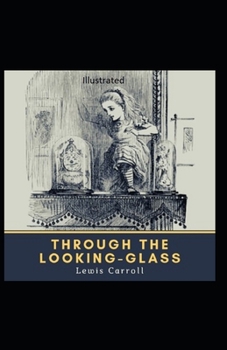 Paperback Through the Looking Glass Illustrated Book