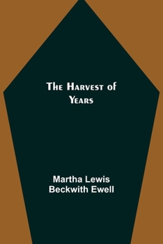 Paperback The Harvest of Years Book