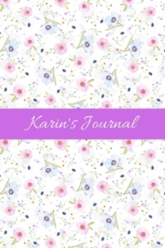 Karin's Journal: Cute Personalized Name Notebook for Girls & Women - Blank Lined Gift Journal/Diary for Writing & Note Taking