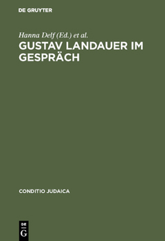 Hardcover Gustav Landauer im Gespräch [German] Book