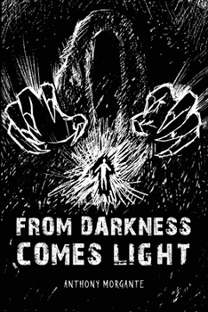 Paperback From Darkness Comes Light Book