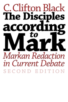 Paperback The Disciples According to Mark: Markan Redaction in Current Debate, Second Edition Book