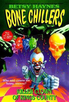 Killer Clown of Kings County (Haynes, Betsy//Bone Chillers) - Book #22 of the Bone Chillers