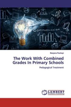 Paperback The Work With Combined Grades In Primary Schools Book