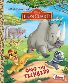 Hardcover Ono the Tickbird (Disney Junior: The Lion Guard) Book