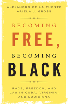 Hardcover Becoming Free, Becoming Black Book