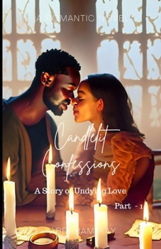 Paperback Candlelit Confessions: A Story of Undying Love Book