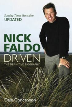 Paperback Nick Faldo: Driven: The Definitive Biography Book