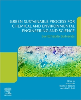 Paperback Green Sustainable Process for Chemical and Environmental Engineering and Science: Switchable Solvents Book