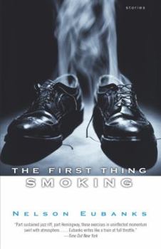 Paperback The First Thing Smoking Book