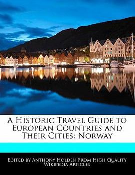 Paperback A Historic Travel Guide to European Countries and Their Cities: Norway Book