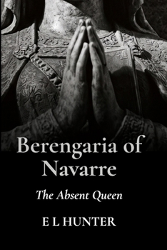 Paperback Berengaria of Navarre: The Absent Queen Book