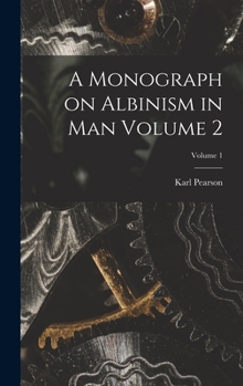 Hardcover A Monograph on Albinism in man Volume 2; Volume 1 Book