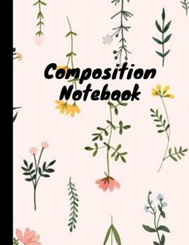 Paperback Composition Notebook: Sweet Floral Notebook For College, School, Offices Red & Yellow Roses Lined Journal For Taking Notes Book