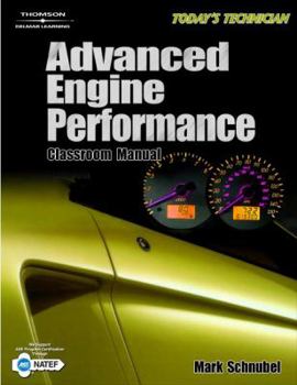 Paperback Today's Technician: Advanced Engine Performance Classroom Manual and Shop Manual [With Classroom Manual] Book