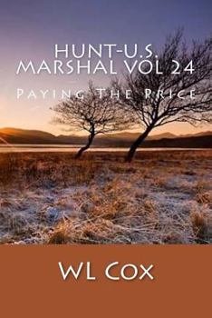 Paperback Hunt-U.S. Marshal Vol 24: Paying The Price Book