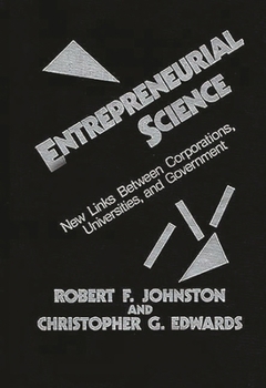 Hardcover Entrepreneurial Science: New Links Between Corporations, Universities, and Government Book