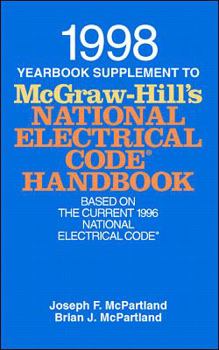 Hardcover 1998 Yearbook Supplement to McGraw-Hill's National Electrical Code Handbook: Based on the Current 1996 National Electrical Code Book