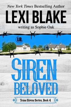 Siren Beloved - Book #4 of the Texas Sirens