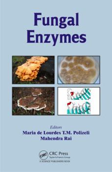 Hardcover Fungal Enzymes. Edited by Maria de Lourdes T.M. Polizeli, Mahendra Rai Book