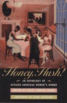 Hardcover Honey, Hush!: An Anthology of African American Women's Humor Book