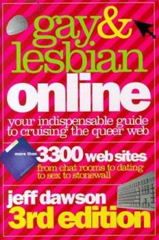 Paperback Gay & Lesbian Online, 3rd Edition: Your Indispensable Guide to Cruising the Queer Web Book