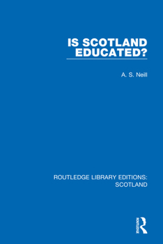 Paperback Is Scotland Educated? Book