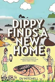Paperback Dippy finds a New Home: Book 4 of the 'Little Stars' Series Book